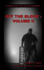 Off The Block: Volume II