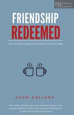 Friendship Redeemed