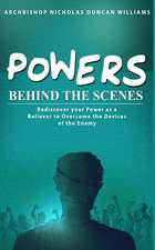 Powers Behind the Scenes