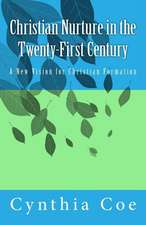 Christian Nurture in the Twenty-First Century