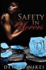 Safety in Lovers