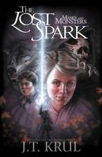 Lost Spark: Masks and Monsters