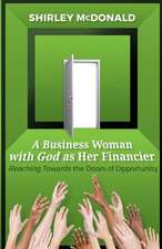 A Business Woman with God as Her Financier