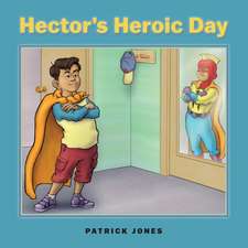 Hector's Heroic Day