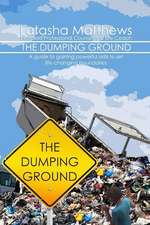 The Dumping Ground