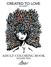 Adult Coloring Book by Ali Sabet, Created to Love