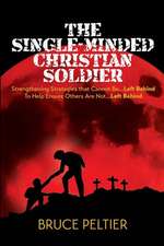 The Single-Minded Christian Soldier