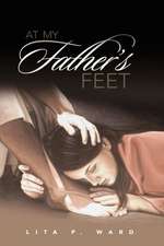 At My Father's Feet