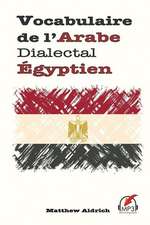 Vocabulaire de L'Arabe Dialectal Egyptien