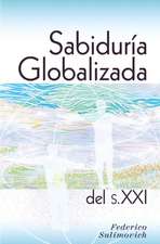 Sabiduria Globalizada del Siglo XXI