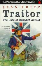 Traitor: The Case of Benedict Arnold