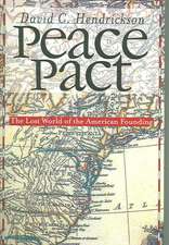 Peace Pact: The Lost World of the American Founding