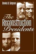 The Reconstruction Presidents