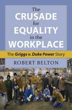 The Crusade for Equality in the Workplace: The Griggs vs. Duke Power Story