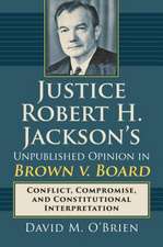 Justice Robert H. Jackson's Unpublished Opinion in Brown V. Board