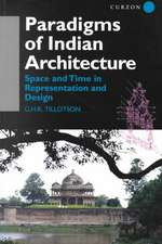 Paradigms of Indian Architecture: Space and Time in Representation and Design