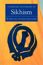 A Popular Dictionary of Sikhism: Sikh Religion and Philosophy