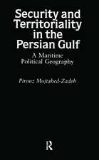 Security and Territoriality in the Persian Gulf: A Maritime Political Geography