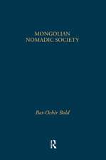 Mongolian Nomadic Society: A Reconstruction of the 'Medieval' History of Mongolia