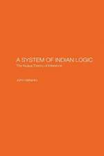 A System of Indian Logic: The Nyana Theory of Inference