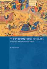 The Persian Book of Kings: An Epitome of the Shahnama of Firdawsi