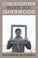 Christopher Isherwood Inside Out