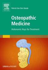 Osteopathic Medicine: Holonomic Keys for Treatment