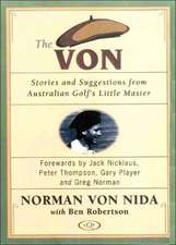 The Von: Stories and Suggestions from Australian Golf's Little Master