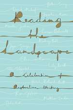 Reading the Landscape: A Celebration of Australian Writing