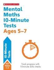 Mental Maths 10-Minute Tests Ages 5-7