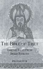 The Bible of Tibet: Tibetan Tales from Indian Sources