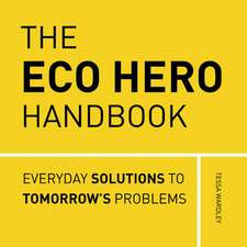 The Eco Hero Handbook