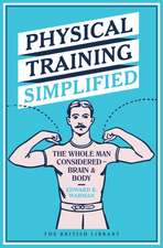 Physical Training Simplified