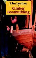 Clinker Boatbuilding: Or Virtue in Danger