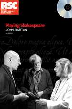 Barton, J: Playing Shakespeare