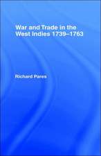 War and Trade in the West Indies