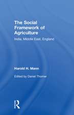 Social Framework of Agriculture: India, Middle East, England