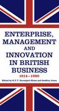 Enterprise, Management and Innovation in British Business, 1914-80