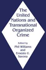 The United Nations and Transnational Organized Crime