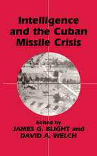 Intelligence and the Cuban Missile Crisis