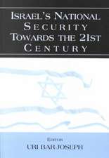 Israel's National Security Towards the 21st Century