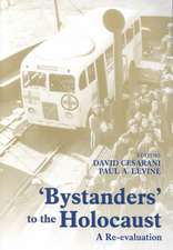 Bystanders to the Holocaust: A Re-evaluation