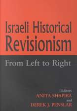 Israeli Historical Revisionism: From Left to Right