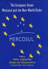 The European Union, Mercosul and the New World Order