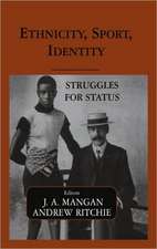 Ethnicity, Sport, Identity: Struggles for Status