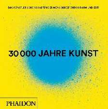 30.000 Jahre Kunst