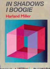 HARLAND MILLER IN SHADOWS I BO