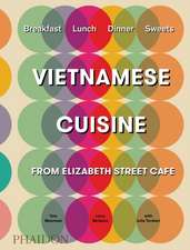 Moorman, T: Vietnamese Cuisine from Elizabeth Street Cafe