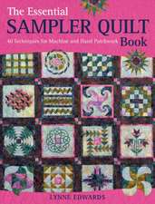 Edwards, L: Essential Sampler Quilt Book