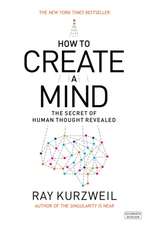 How to Create a Mind: The Secret of Human Thought Revealed